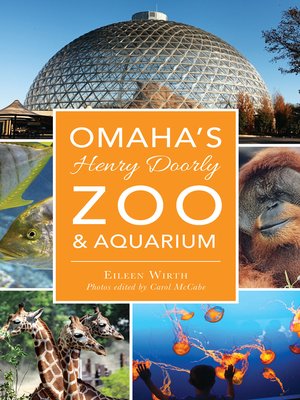 cover image of Omaha's Henry Doorly Zoo & Aquarium